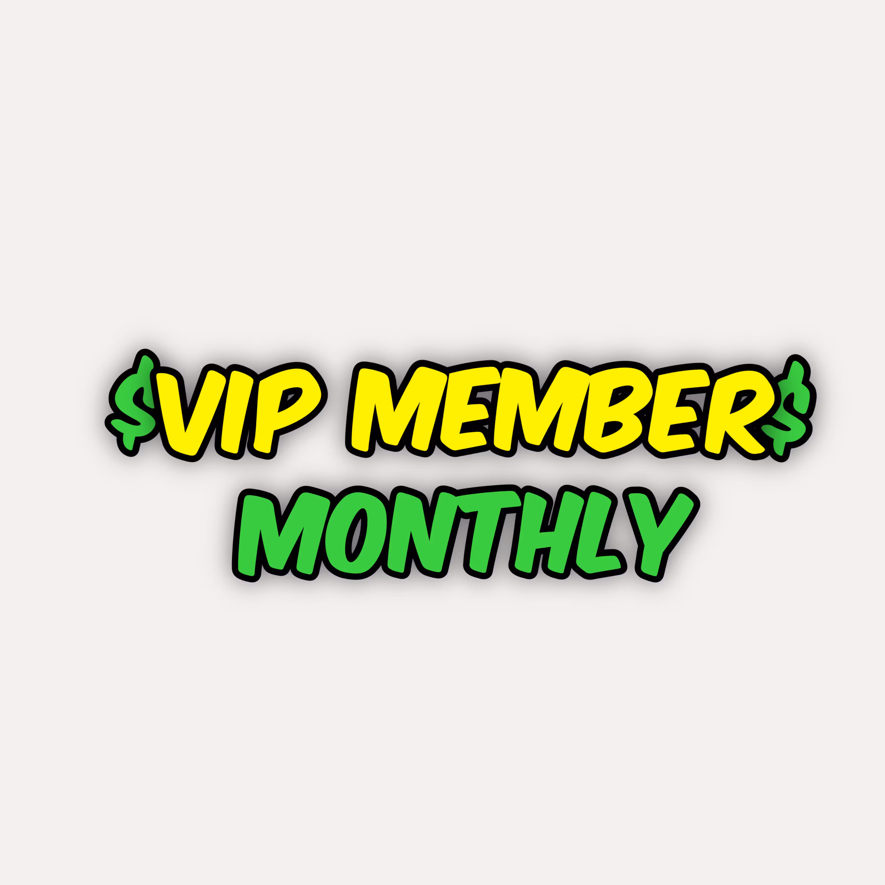VIP Member- Monthly