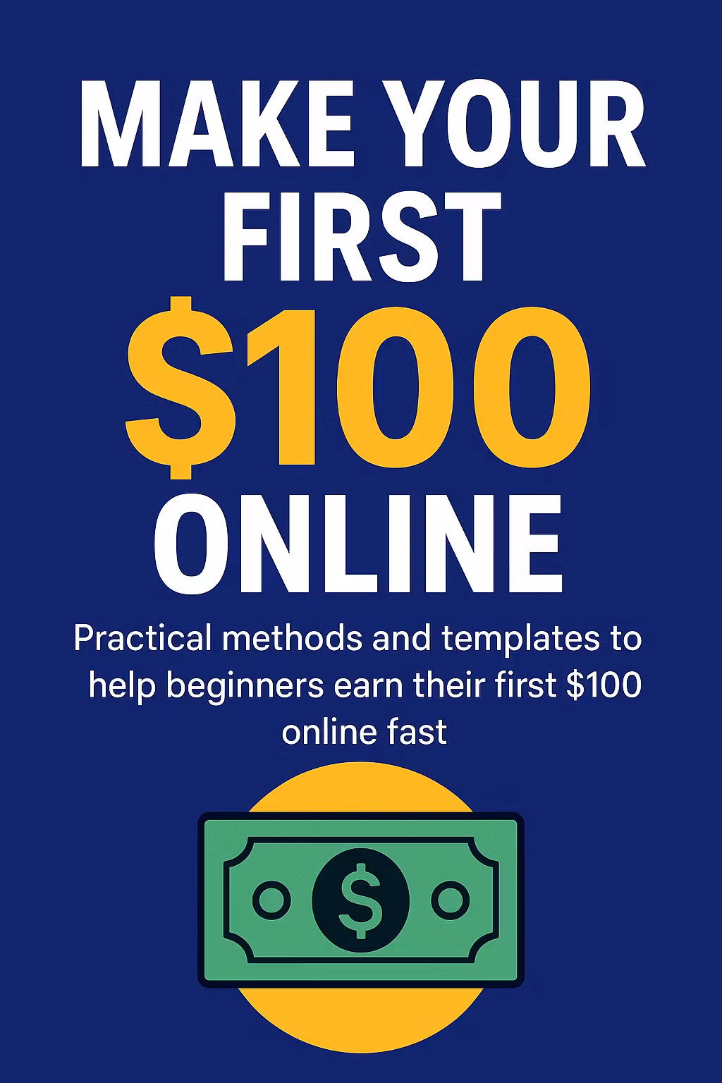 Make Your First $100 Online