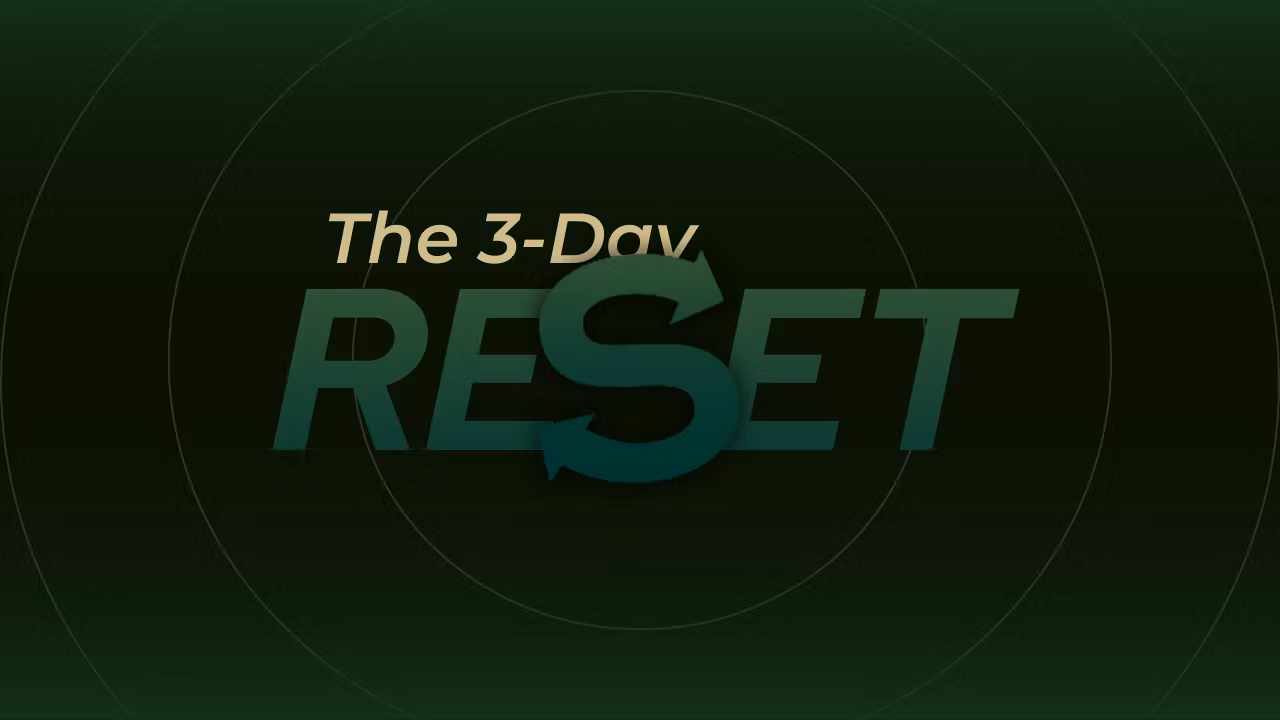 The 3-Day Reset