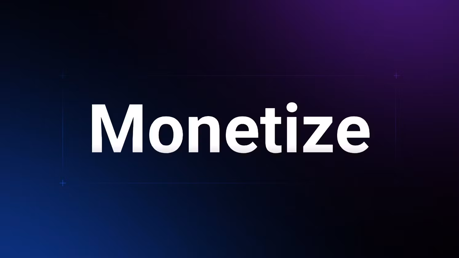 Monetize Your Audience 