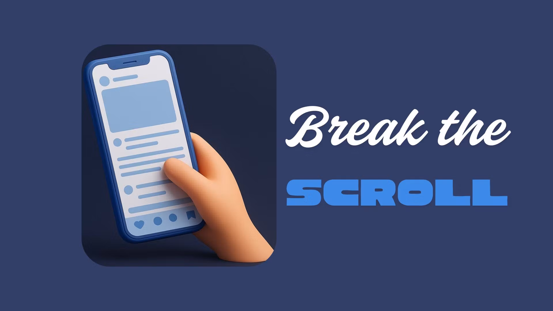 Break The Scroll
