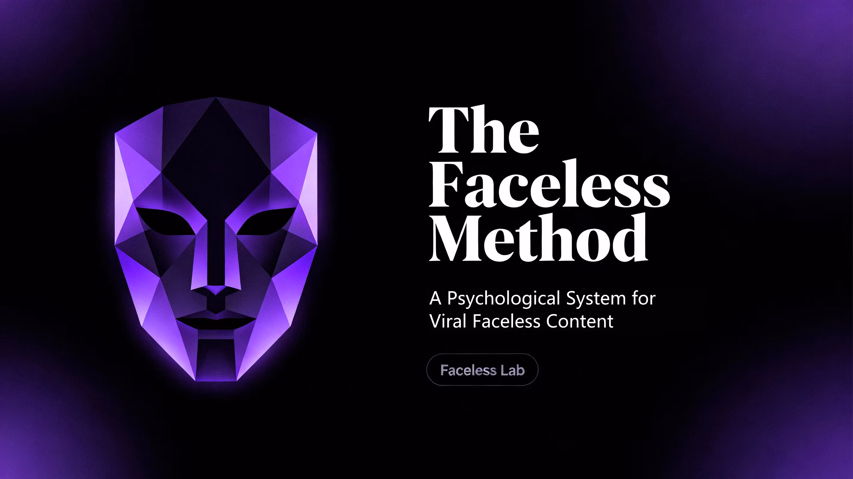 The Faceless Method