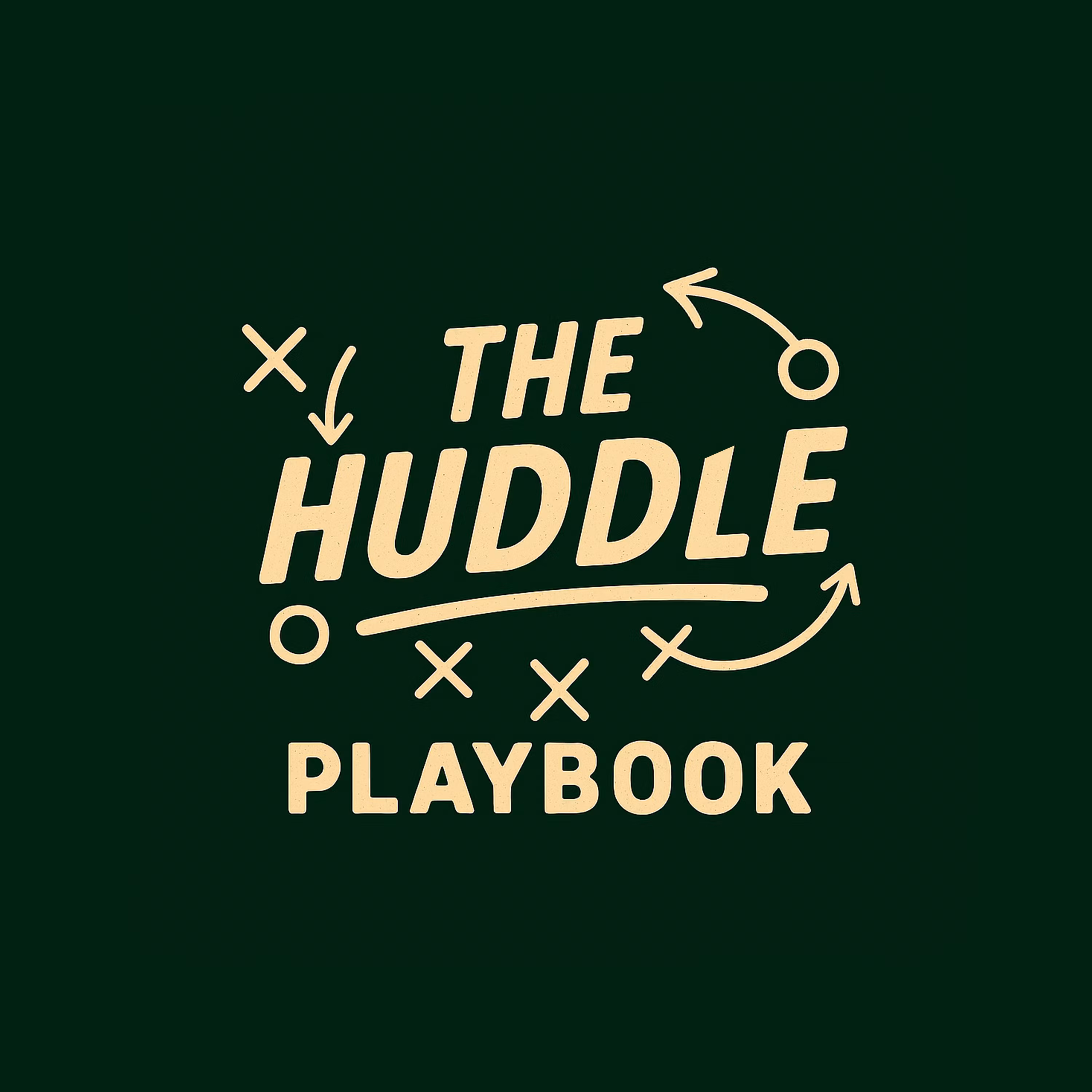The Huddle Playbook
