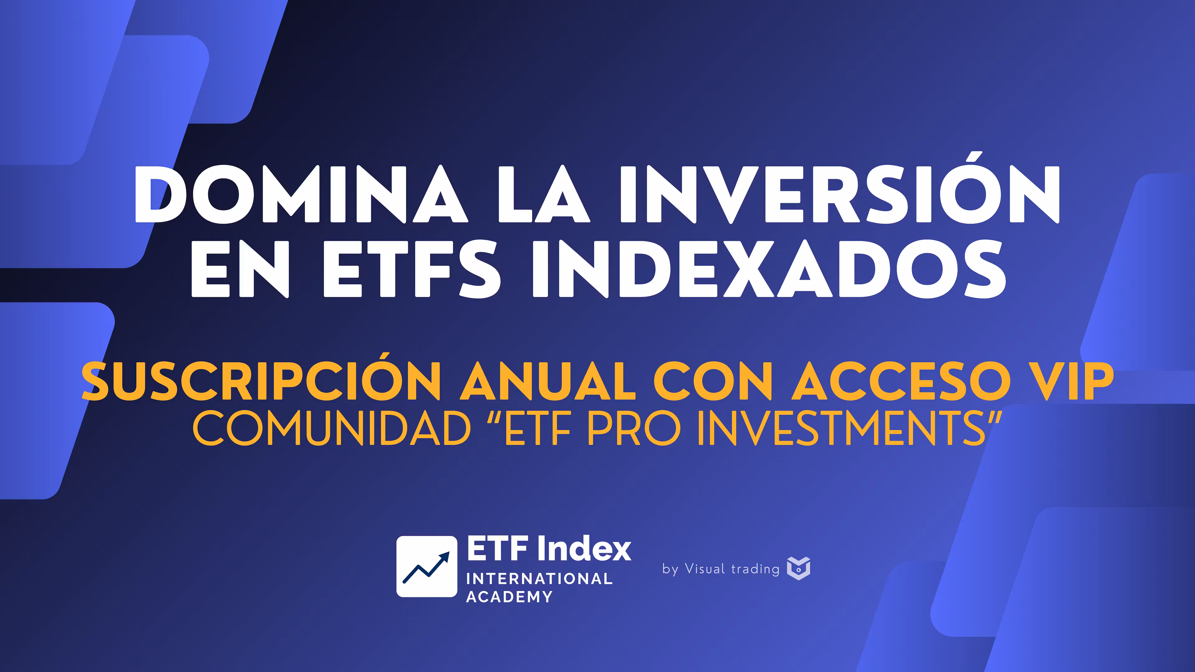 Acceso VIP - ETF Index Academy