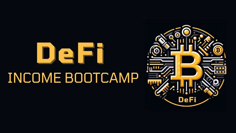 The DeFi Income Bootcamp