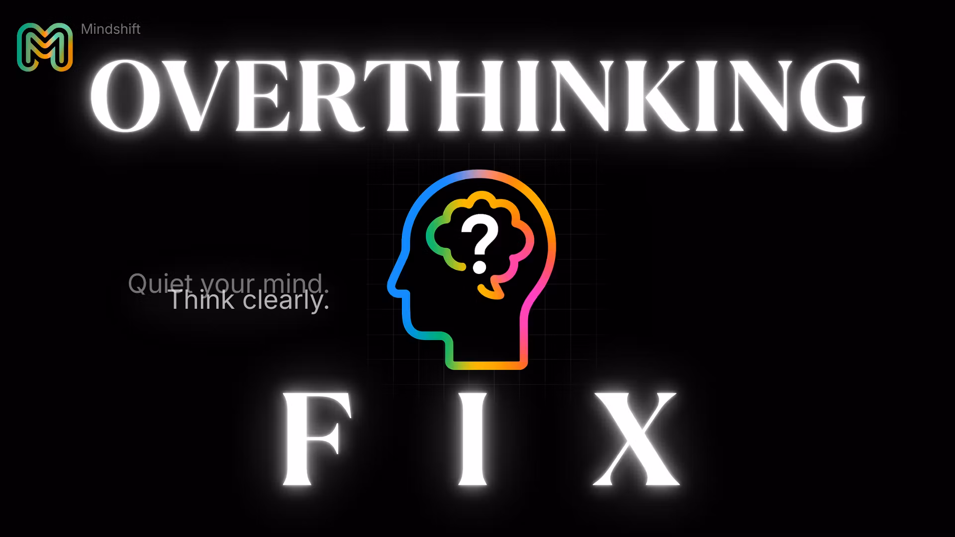 Overthinking Fix 