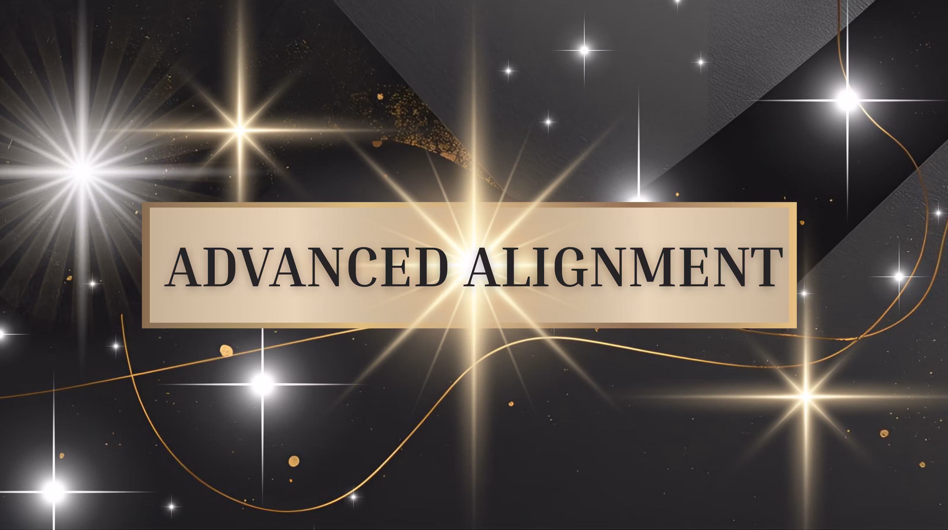 ADVANCED ALIGNMENT