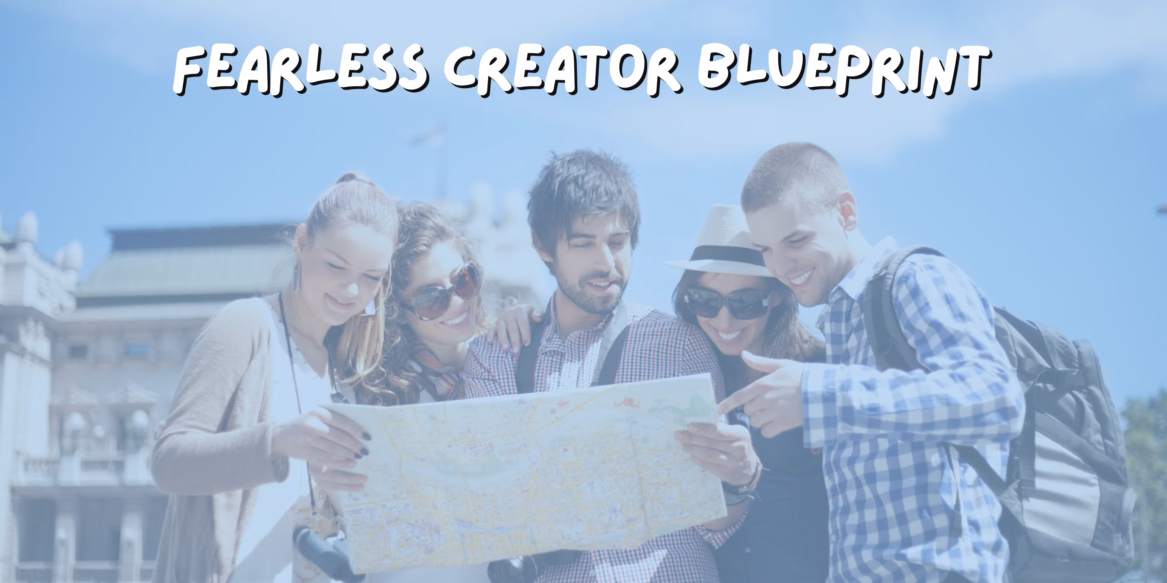 Fearless Creator Blueprint