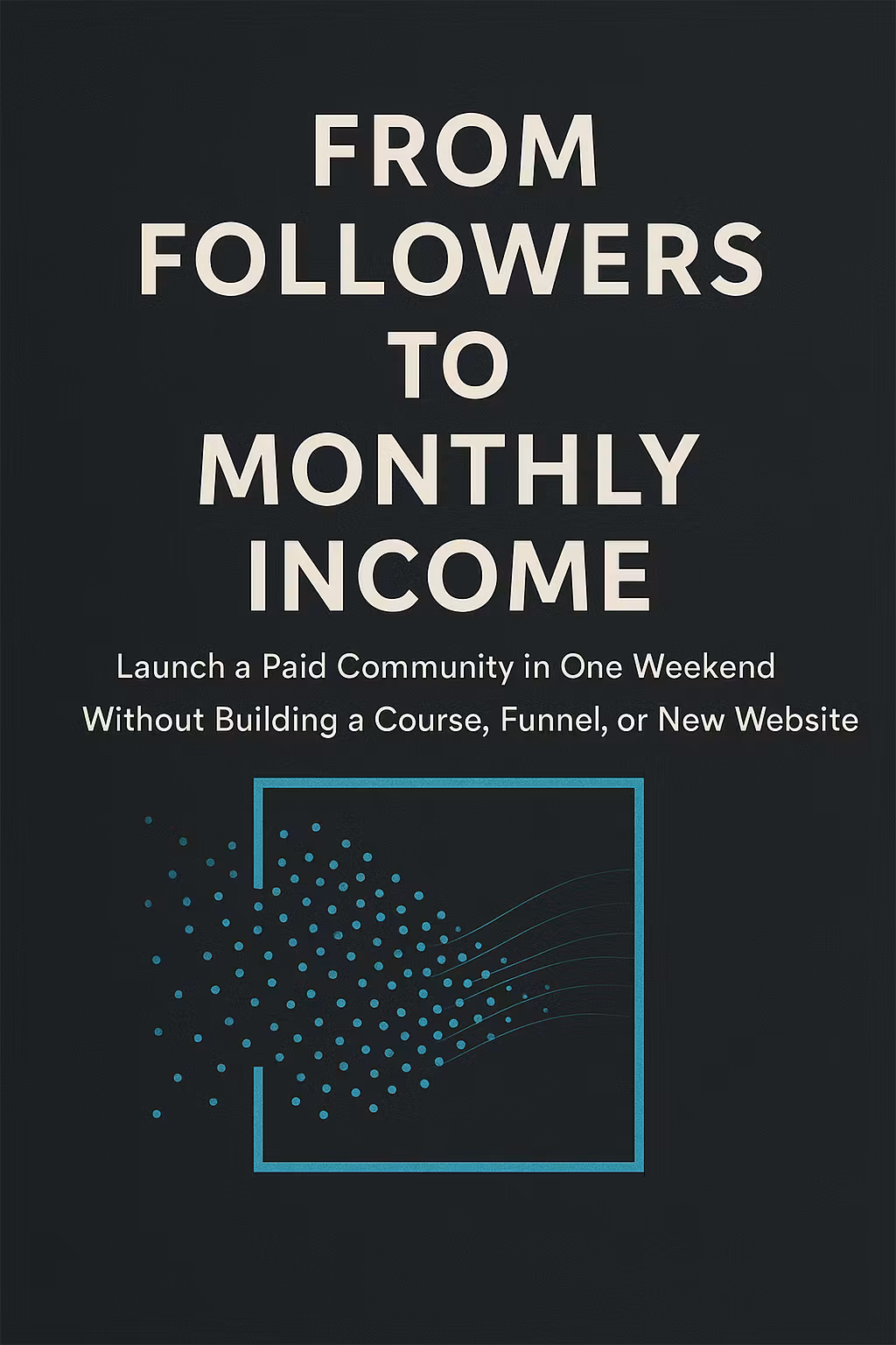 Followers to Monthly Income