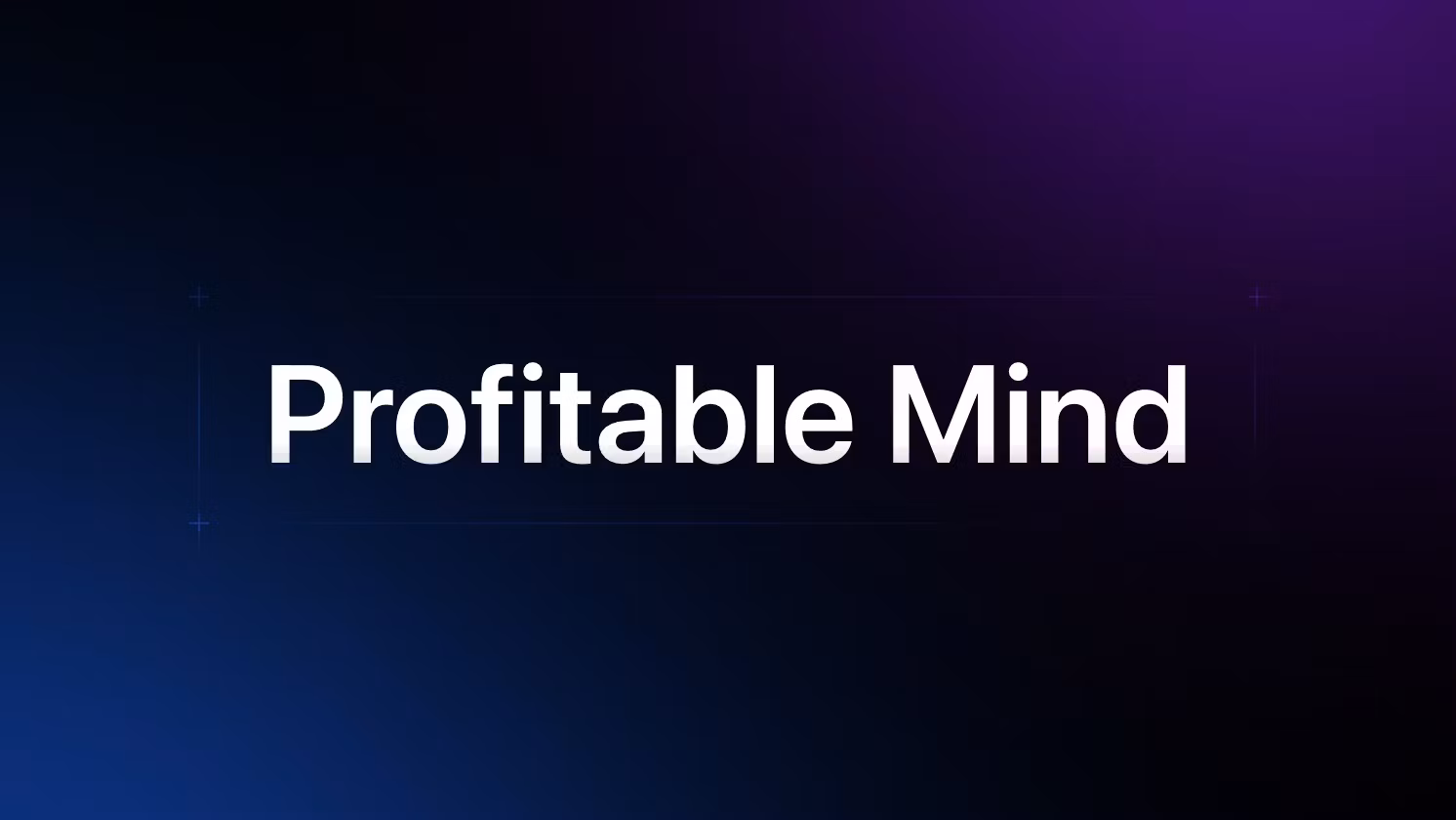 Profitable Mind