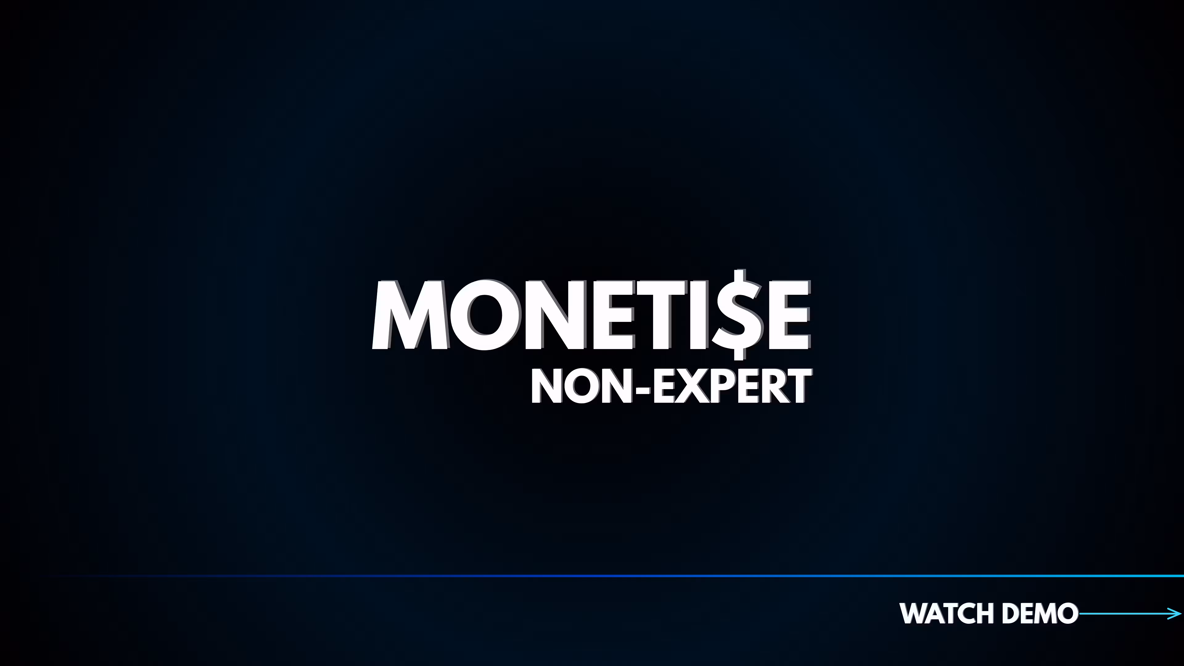 Monetize-Non-Expert