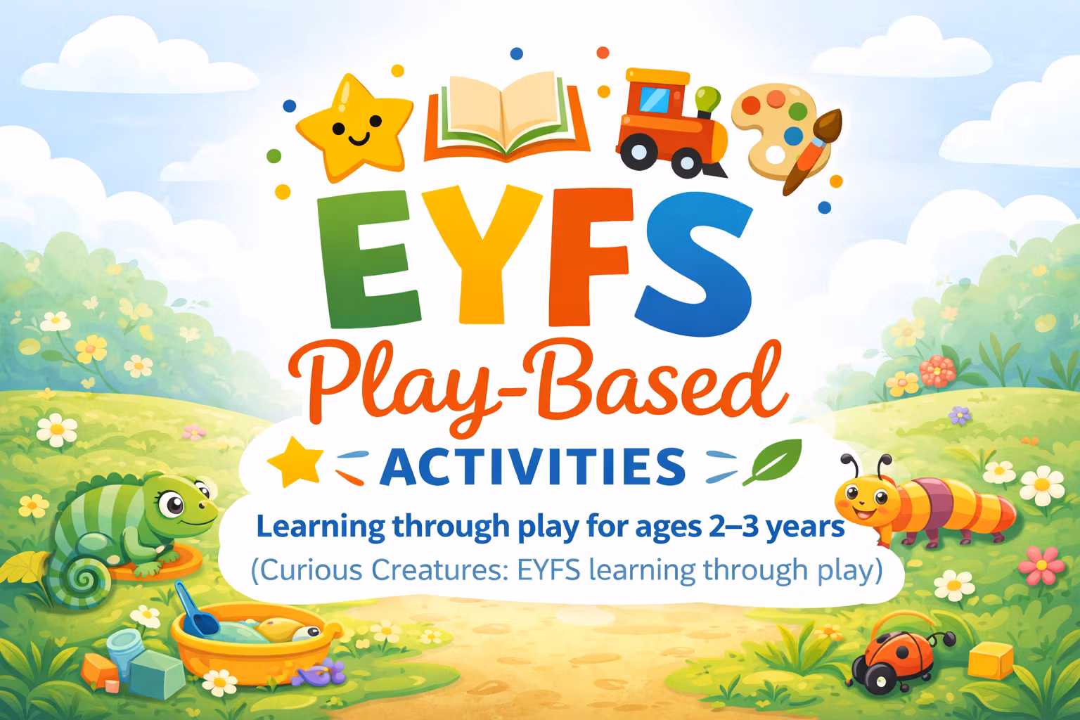 EYFS ACTIVITY PACK 2-3 YEARS 