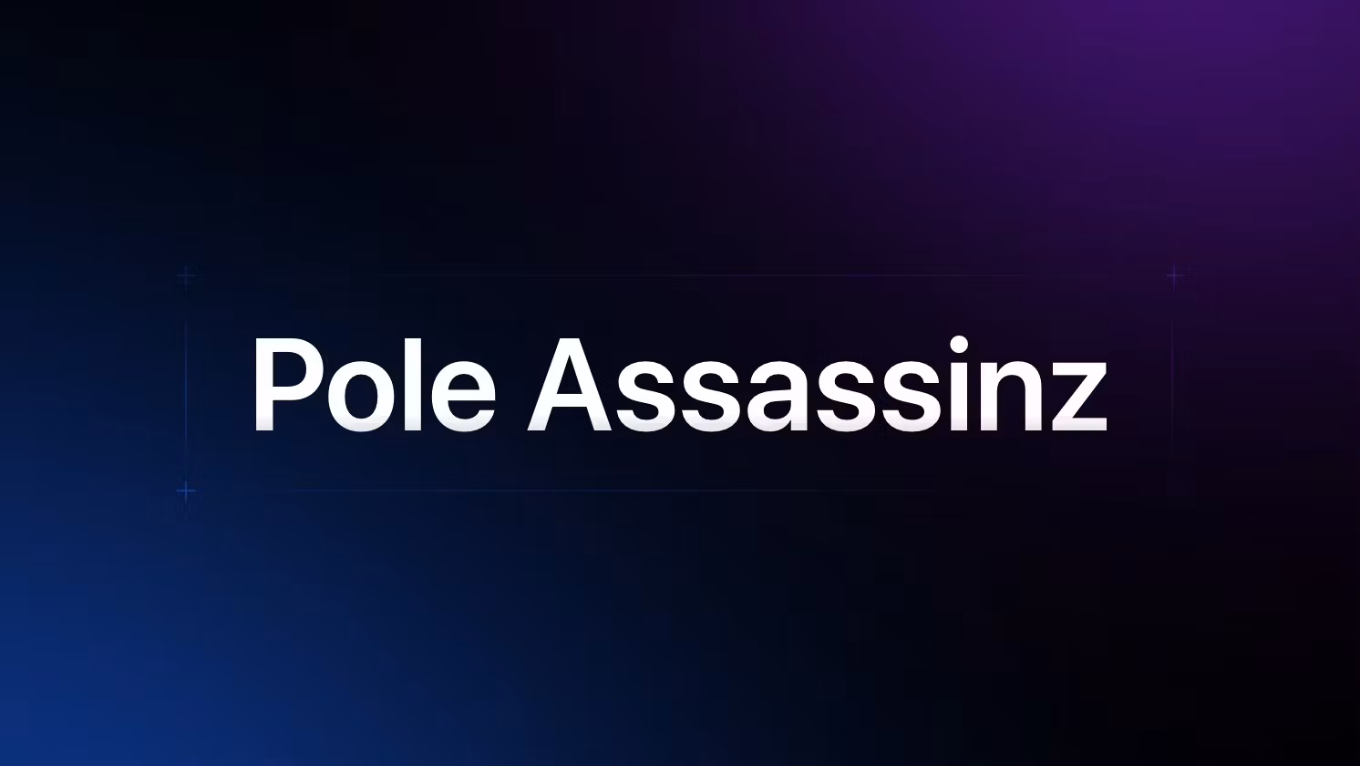 Pole Assassinz - Season 1