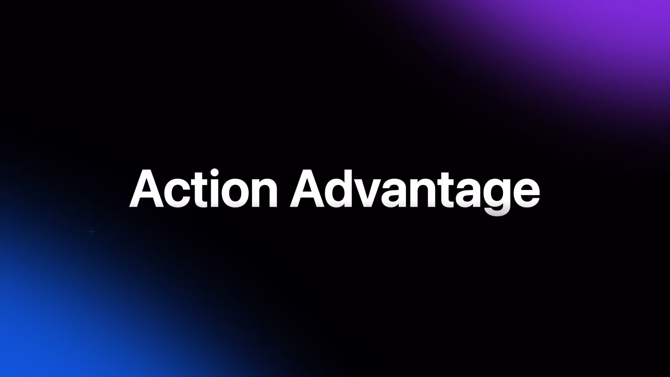 Action Advantage: Weekly