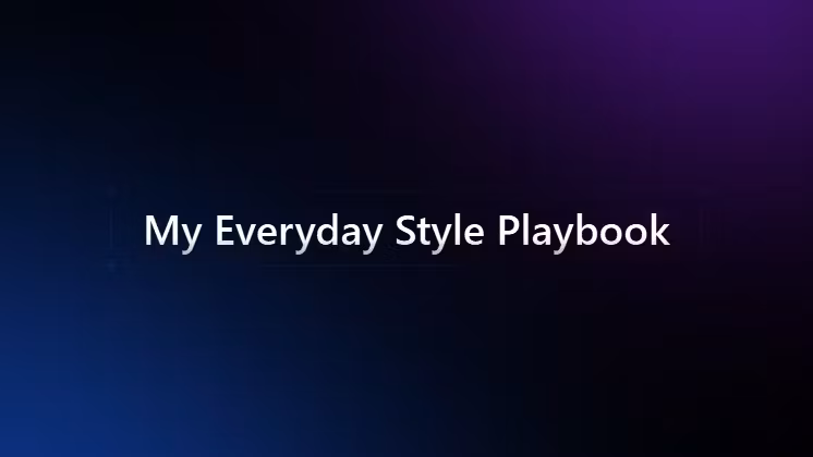 My Everyday Style Playbook
