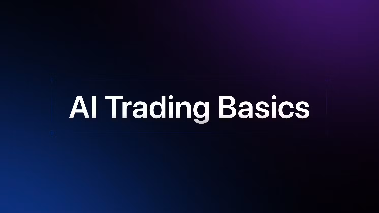 AI Trading Basics