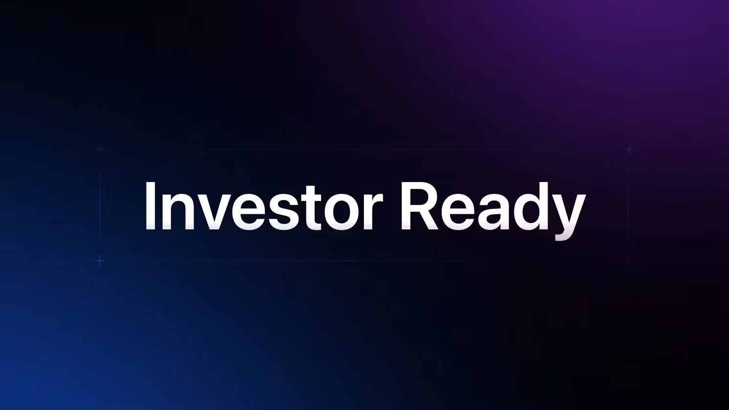 Investor Ready