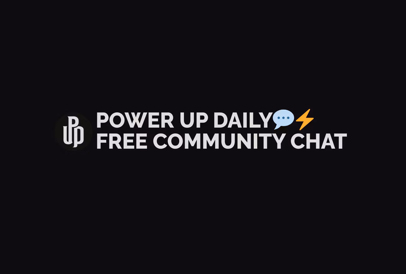 Power Up Daily Community