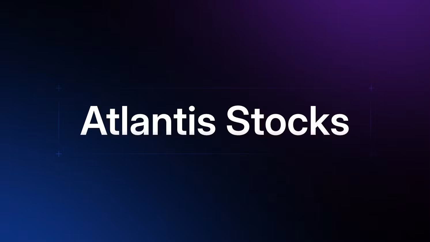 Atlantis Stocks