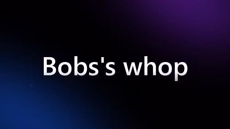 Bob’s Whop Grocery Replens