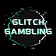 Glitch Gambling