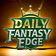 Daily Fantasy Edge