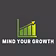 Mind Your Growth