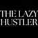 The Lazy Hustler