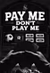 PayMeDontPlayMe717