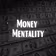 Money Mentality 