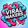 Viral Makers