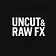 Uncut & Raw FX