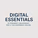 Digital Essentials