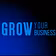 Grow Your Business