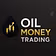 Oil Money Trading