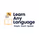 HOW TO LEARN ANY LANGUAGE