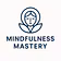 Mindfulness Mastery