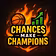 Chances Makes Champions