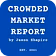 Crowded Market Report