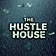 The Hustle House