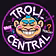 TrollCentral
