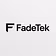 FadeTek™