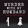 Murder With My Husband