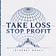 Take Loss Stop Profit