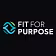 Fit for Purpose