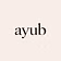 ayub