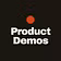 Product Demos