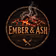 Ember & Ash