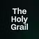 The Holy Grail