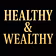 Be Healthy & Wealthy